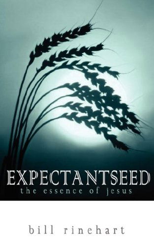 Cover for Bill Rinehart · Expectantseed (Paperback Book) (2007)