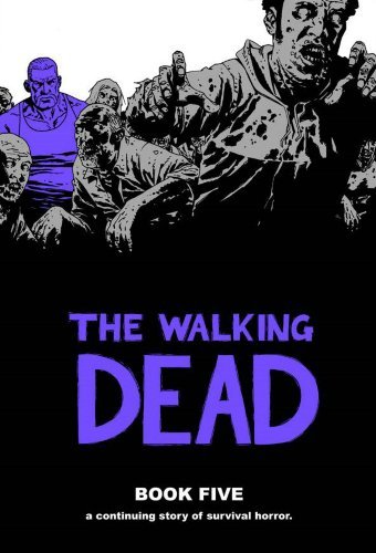 Cover for Robert Kirkman · The Walking Dead Book 5 (Inbunden Bok) (2010)