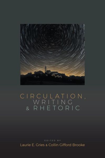 Cover for Circulation, Writing, and Rhetoric (Paperback Book) (2018)