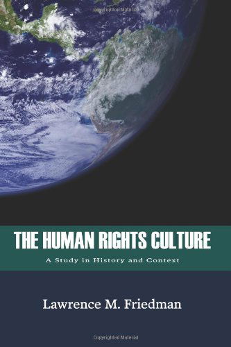 Cover for Lawrence M. Friedman · The Human Rights Culture: a Study in History and Context (Pocketbok) (2011)