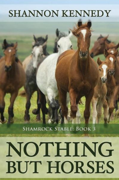 Cover for Shannon Kennedy · Nothing but Horses (Taschenbuch) (2014)