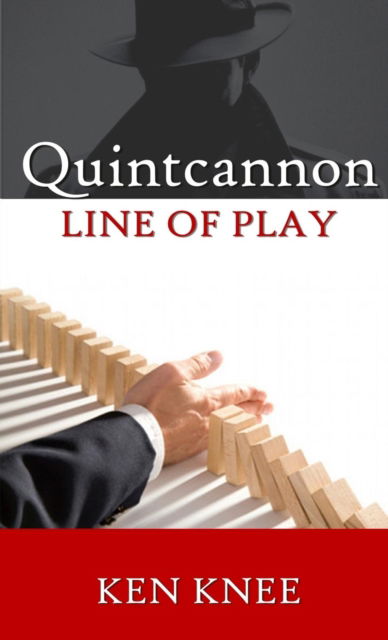 Cover for Ken Knee · Quintcannon -- Line of Play (Pocketbok) (2016)