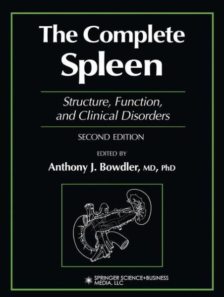 Cover for The Complete Spleen: Structure, Function, and Clinical Disorders (Paperback Book) [Softcover reprint of hardcover 2nd ed. 2002 edition] (2010)