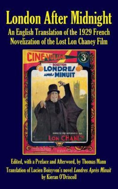 London After Midnight - Thomas Mann - Bücher - BearManor Media - 9781629333717 - 28. September 2018