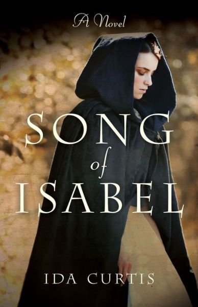 Cover for Ida Curtis · Song of Isabel: A Novel (Paperback Bog) (2018)