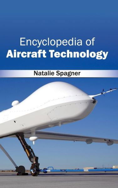 Cover for Natalie Spagner · Encyclopedia of Aircraft Technology (Gebundenes Buch) (2015)