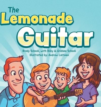 Cover for Brady Schenk · The Lemonade Guitar (Hardcover Book) (2021)