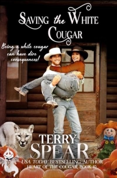 Saving the White Cougar - Heart of the Cougar - Terry Spear - Books - Terry Spear - 9781633110717 - July 14, 2021