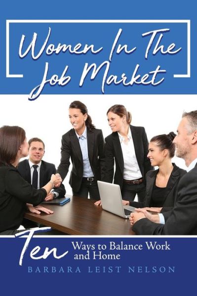 Cover for Barbara Leist Nelson · Women In The Job Market (Paperback Book) (2022)