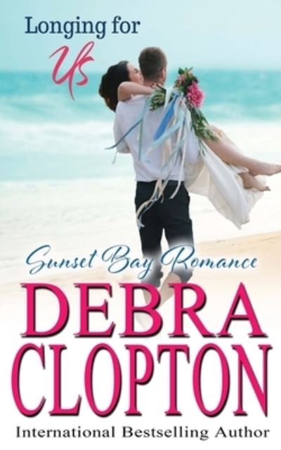 Cover for Debra Clopton · Longing for Us (Book) (2020)