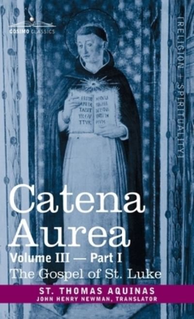 Cover for St. Thomas Aquinas · Catena Aurea (Bog) (2013)