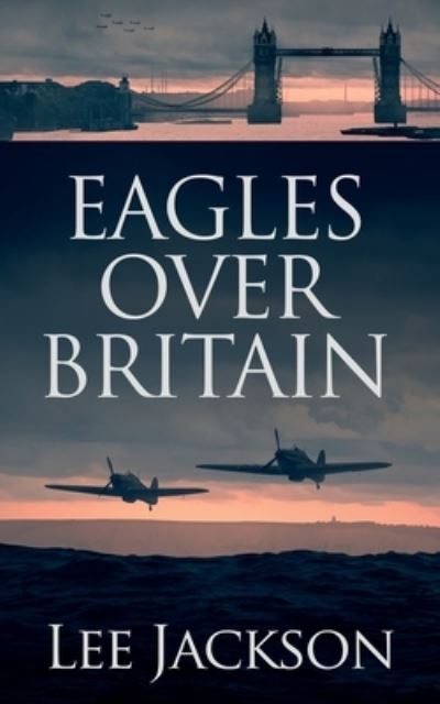 Cover for Lee Jackson · Eagles Over Britain (Paperback Book) (2021)