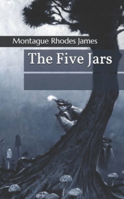 Cover for M R James · The Five Jars (Paperback Book) (2020)