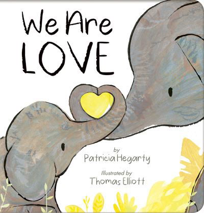 Cover for Patricia Hegarty · We Are Love (Board book) (2022)