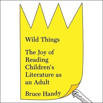 Wild Things - Bruce Handy - Musiikki - Highbridge Audio and Blackstone Publishi - 9781665142717 - tiistai 15. elokuuta 2017