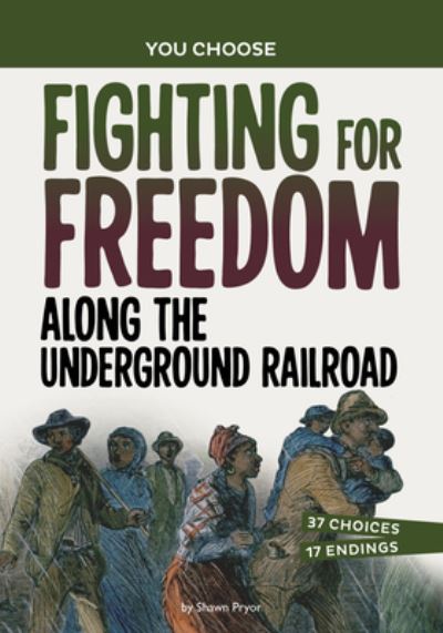 Cover for Shawn Pryor · Fighting for Freedom along the Underground Railroad (Book) (2023)