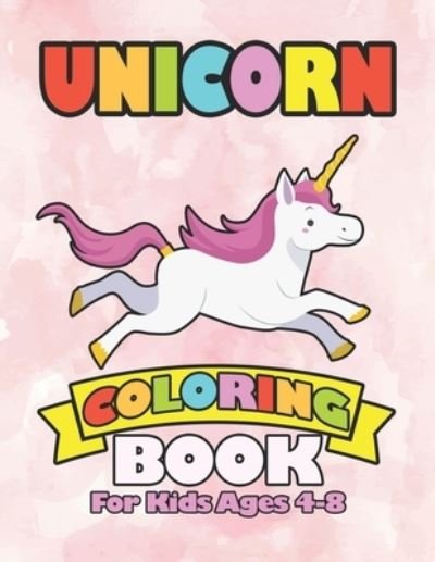 Cover for William Smith · Unicorn Coloring Book for Kids Ages 4-8 (Paperback Bog) (2019)