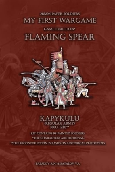 Cover for Batalov Vyacheslav Alexandrovich · Flaming Spear. Kapykulu 1680-1730 (Taschenbuch) (2019)
