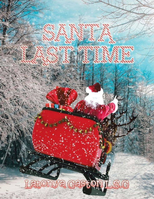 Cover for Latonya Gaston L S G · Santa Last Time (Pocketbok) (2020)