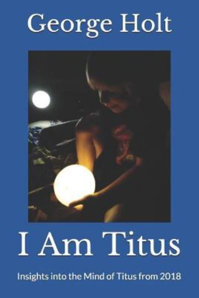 Cover for George Holt · I Am Titus (Paperback Bog) (2018)