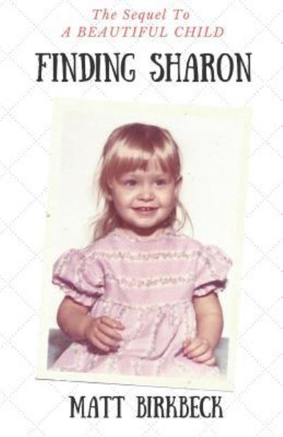 Finding Sharon - Matt Birkbeck - Books - Summerville - 9781732491717 - July 24, 2018