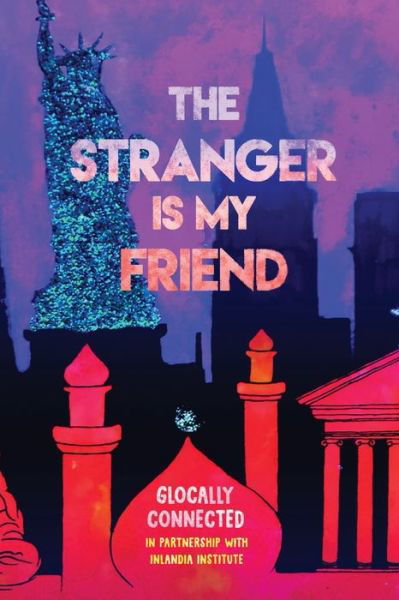 Cover for Glocally Connected · The Stranger is My Friend (Taschenbuch) (2020)