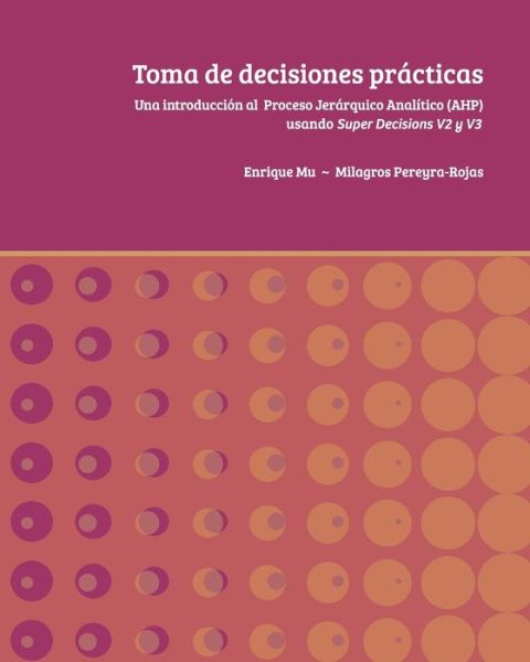 Cover for Milagros Pereyra-Rojas · Toma de decisiones practicas (Paperback Book) (2020)