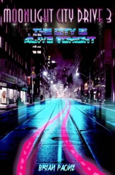 Cover for Brian Paone · Moonlight City Drive 3 (Paperback Book) (2021)