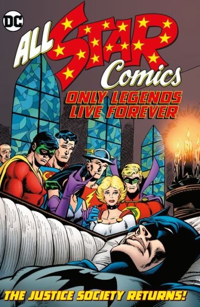 Cover for Paul Levitz · All Star Comics: Only Legends Live Forever (Hardcover Book) (2019)
