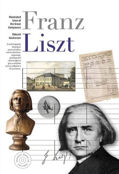 Cover for Morrison Bryce · New Illustrated Lives of the Great Composers: Liszt (N/A) (2014)