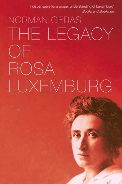 Cover for Norman Geras · The Legacy of Rosa Luxemburg (Paperback Book) (2015)