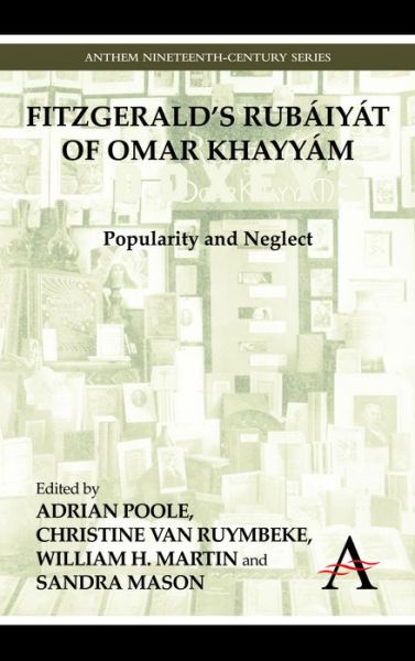 Cover for Adrian Poole · FitzGerald’s Rubaiyat of Omar Khayyam: Popularity and Neglect - Anthem Studies in Popular Culture (Paperback Book) (2013)