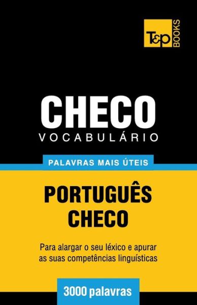 Cover for Andrey Taranov · Vocabulário Português-checo - 3000 Palavras Mais Úteis (Paperback Book) [Portuguese edition] (2014)