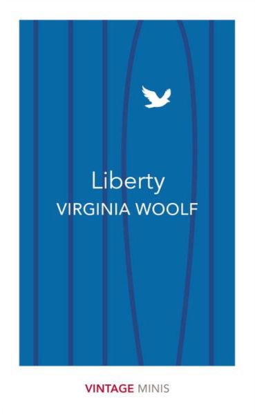 Liberty: Vintage Minis - Vintage Minis - Virginia Woolf - Boeken - Vintage Publishing - 9781784872717 - 8 juni 2017