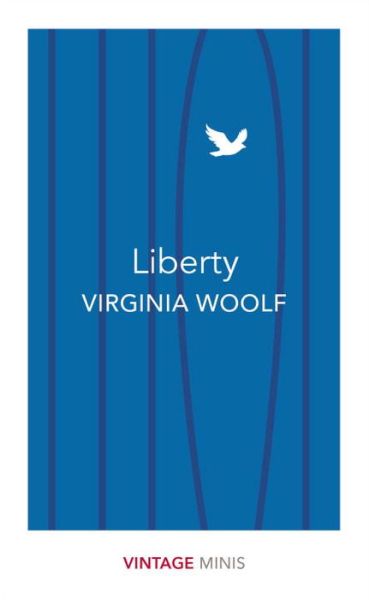 Liberty: Vintage Minis - Vintage Minis - Virginia Woolf - Bøker - Vintage Publishing - 9781784872717 - 8. juni 2017