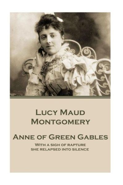 Cover for Lucy Maud Montgomery · Lucy Maud Montgomery - Anne of Green Gables (Paperback Book) (2016)