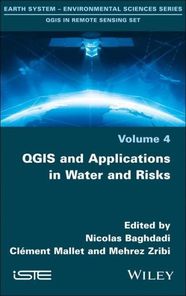 Cover for N Baghdadi · QGIS and Applications in Water and Risks (Gebundenes Buch) (2018)