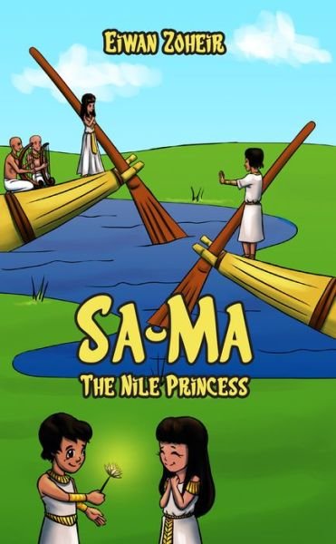 Cover for Eiwan Zoheir · Sa-Ma The Nile Princess (Paperback Bog) (2019)
