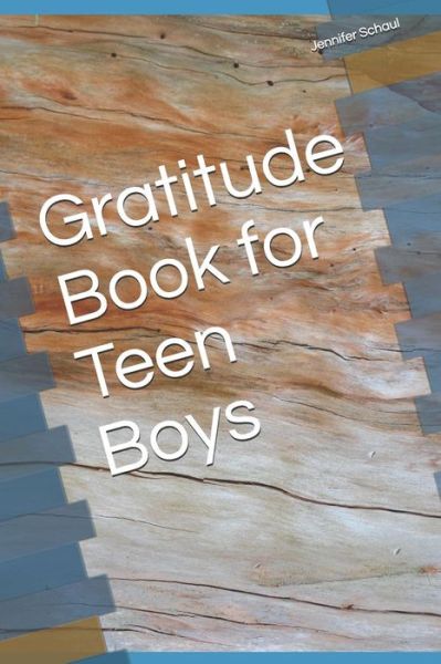 Cover for J Schaul · Gratitude Book for Teen Boys (Paperback Book) (2019)