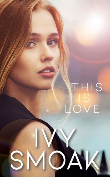 Cover for Ivy Smoak · This Is Love (Paperback Book) (2019)