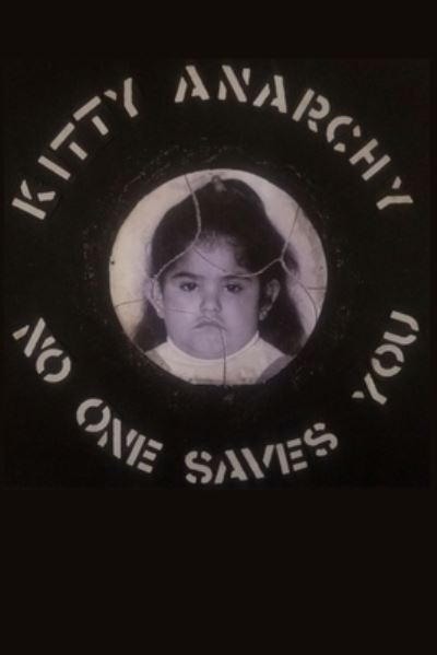 Cover for Kitty Anarchy · No One Saves You (Paperback Book) (2020)