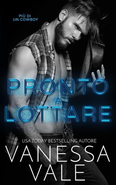 Cover for Vanessa Vale · Pronto a Lottare (Bok) (2021)