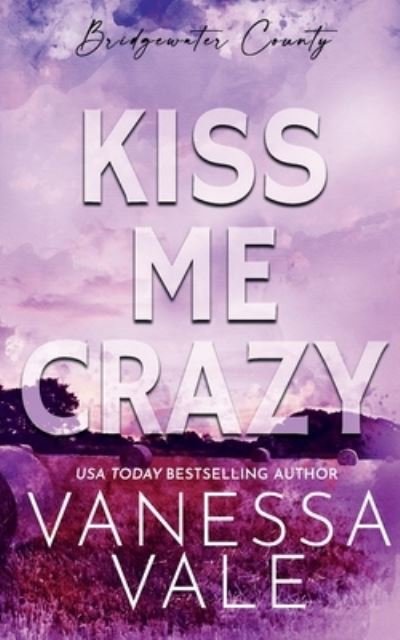 Cover for Vanessa Vale · Kiss Me Crazy (Bok) (2023)