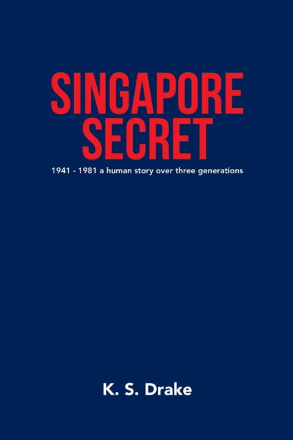 Cover for K S Drake · Singapore Secret (Paperback Book) (2019)