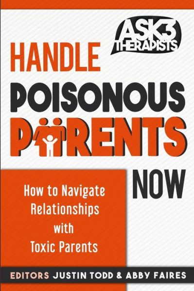 Cover for Abby Faires · Handle Poisonous Parents Now (Paperback Book) (2019)