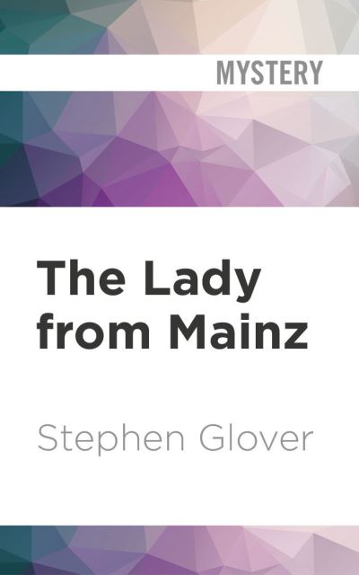 Cover for Stephen Glover · The Lady from Mainz (CD) (2020)