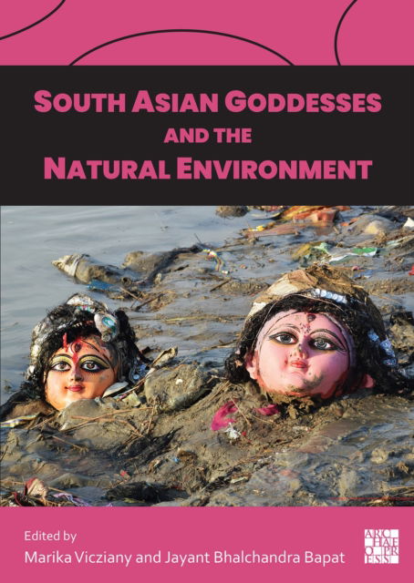 Cover for South Asian Goddesses and the Natural Environment (Paperback Book) (2024)