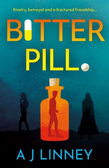 Bitter Pill - A J Linney - Książki - Troubador Publishing - 9781805144717 - 28 sierpnia 2024