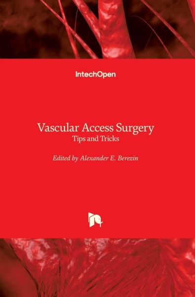 Cover for Alexander E. Berezin · Vascular Access Surgery: Tips and Tricks (Innbunden bok) (2019)