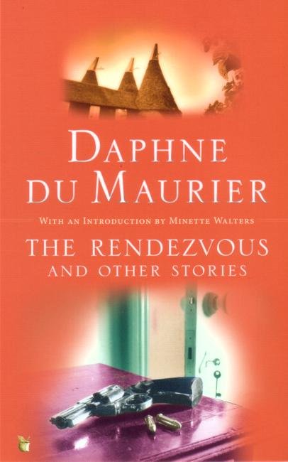 Cover for Daphne Du Maurier · The Rendezvous And Other Stories - Virago Modern Classics (Paperback Bog) (2005)